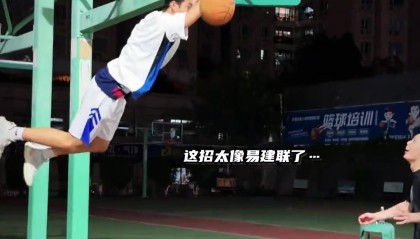 开云体育在线-模板阿联？2米07&amp;15岁小球员展现惊人协调性单挑攻防碾压野球网红